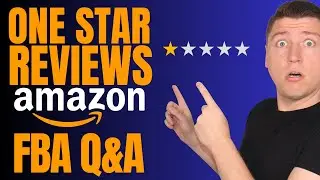 How to Respond to 1-Star Reviews + Amazon FBA Q&A