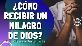 ✨ Cómo recibir un milagro de Dios | El Buen Dios 🙏💫