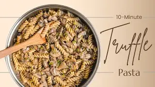 10-Minute Truffle Pasta Recipe (vegan!)