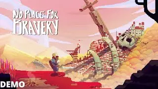 No Place for Bravery Demo Gameplay