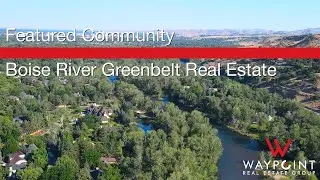 Boise River Greenbelt Real Estate