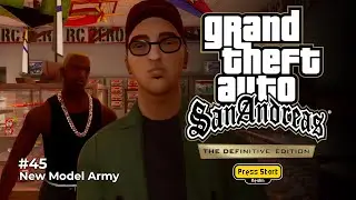 GTA San Andreas The Definitive Edition Gameplay | Mission 45 : New Model Army