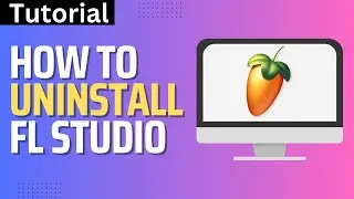 How To Uninstall FL Studio (Step By Step)