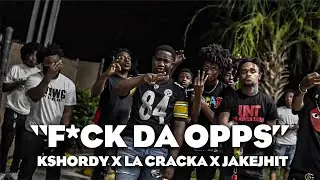 Kshordy x La Cracka x JakeJhit &ldquo;F*ck Da Opps&rdquo;