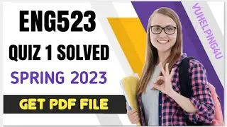 ENG523 Quiz 1 Solved Spring 2023/ Eng523 Quiz 1 2023/ Eng523 quiz 1