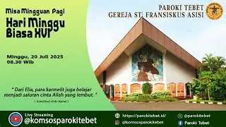 Misa Mingguan Pagi - Pekan Biasa XVI    Minggu, 20 Juli 2025  Pukul 08.30 Wib