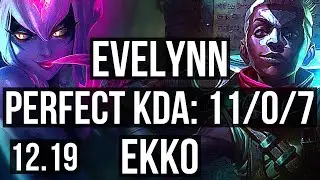 EVE vs EKKO (JNG) | 11/0/7, 67% winrate, Legendary | EUW Master | 12.19