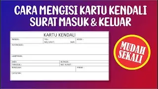 CARA MENGISI KARTU KENDALI SURAT MASUK DAN KELUAR