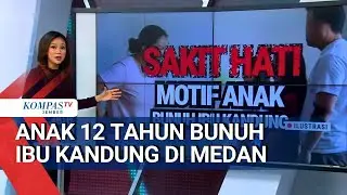 Deretan Fakta Anak 12 Tahun Bunuh Ibu Kandung di Medan