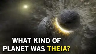 What Type of Celestial Body Was Theia?