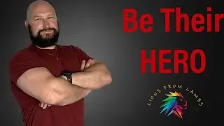 Be Your Child's Hero: Raising Successful Kids