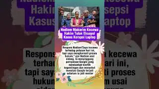 Nadiem Makarim Kecewa Hakim Tolak Eksepsi Kasus Korupsi Laptop