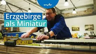 Modelleisenbahnclub lässt DDR-Bahnhof von Aue wiederauferstehen | MDR um 4 | MDR