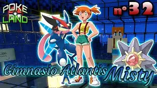 POKELAND - Gimnasio de Atlantis (Misty) || 32 || SussoPlay