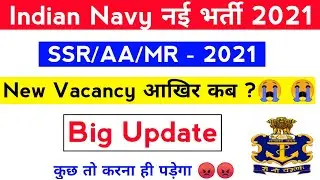 Navy SSR/AA/MR New  Vacancy Big Update Batch 2021