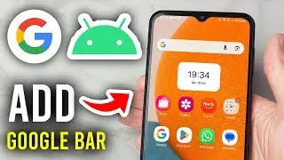 How To Add Google Search Bar On Android Home Screen - Step By Step