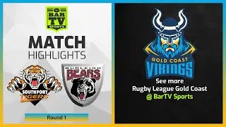 Southport Tigers v Burleigh Bears - Round 1 Highlights | Rugby League Gold Coast 2022