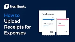 How to Upload Receipts for Expenses on FreshBooks