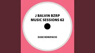 J Balvin Bzrp Music Session 62