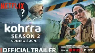 Kohrra Season 2 | Official Trailer | Barun Sobti Mona Singh | Netflix India