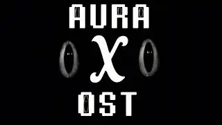 AURA-X OST — Laser Tag