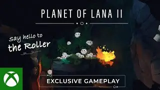 Planet of Lana II &ndash; Say Hello to the Roller (Exclusive Gameplay) - Unity Awards 2025 
