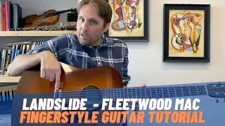 Landslide Fingerpicking Tutorial - Guitar Lessons with Stuart!
