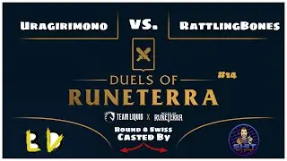 DUELS OF RUNETERRA 14 | Rattlingbones v Ura | Legends of Runeterra Competitive Tournament Gameplay