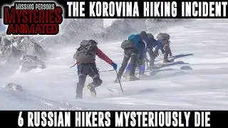 The Korovina Hiking Incident -  Missing Persons Mysteries Animated
