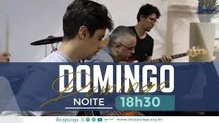 Culto de Celebra&ccedil;&atilde;o da Noite,  05 de Outubro de 2025 - IBCAPUNGA