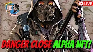 NFT ROUNDTABLE DISCUSSION: You don't wanna miss!! (DANGER CLOSE ALPHA)