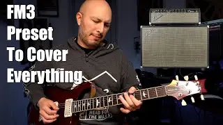 The &ldquo;Covers Everything&rdquo; FM3 Preset