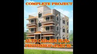 Complete 3d modeling & Rendering part  02