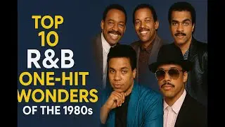 Top 10 R&B One Hit Wonders of the 1980s