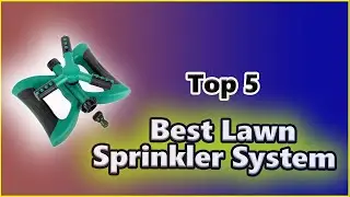 ✅Top 5 Lawn sprinkler system: Best Lawn Sprinkler System (Buying Guide)