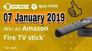 Amazon Quiz Answers Today | Win Amazon Fire TV stick | 7 January 2019