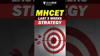 MHCET LAW 2024 Last 3 Weeks Strategy to Crack the Exam