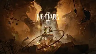 Little Nightmares III // gameplay #LittleNightmares3