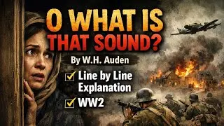 O What Is That Sound by W H Auden Explanation