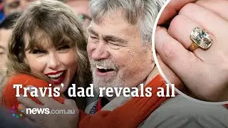 Travis Kelce&rsquo;s dad reveals Taylor Swift proposal details