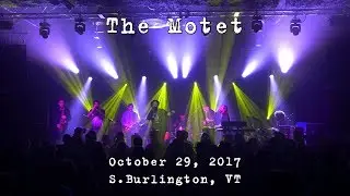 The Motet: 2017-10-29 - Higher Ground; South Burlington, VT (Complete Show) [4K]