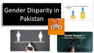Gender Disparity in Pakistan | Women empowerment in Pakistan | Gender studies | Women`s day feminism