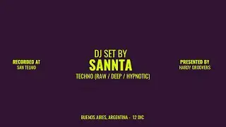 SANNTA | Techno Raw/Deep/Hypnotic | San Telmo, Arg