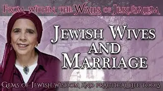 Jewish Wives and Marriage - Live Q&A