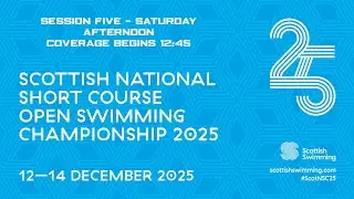 2025 Scottish National Short Course Open Swimming Championships - Session Five - Saturday Afternoon