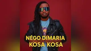 N&Eacute;GO DIMARIA - KOSA KOSA ( Audio Officiel )