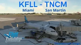Jet Blue A320 NEO | Miami - San Mart&iacute;n | Full flight | MSFS 2020
