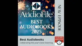 AudioFile&rsquo;s 2025 Best Audiobooks!