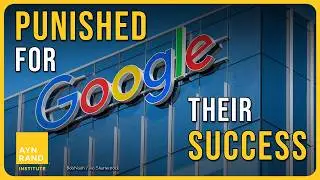 The Vicious Antitrust Case Against Google