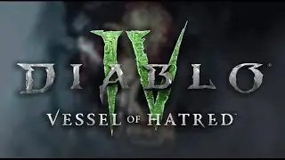Diablo 4 | Vessel of Hatred | Episode 32: Presaging Fate